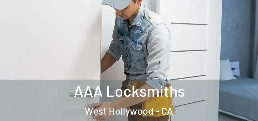  AAA Locksmiths West Hollywood - CA