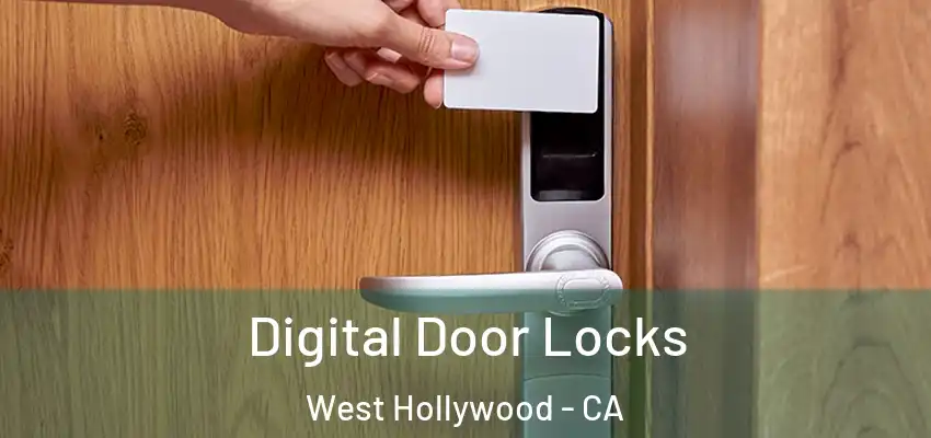  Digital Door Locks West Hollywood - CA