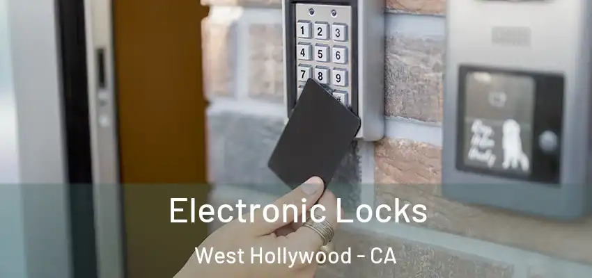  Electronic Locks West Hollywood - CA
