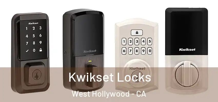  Kwikset Locks West Hollywood - CA