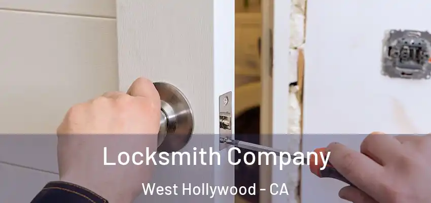  Locksmith Company West Hollywood - CA