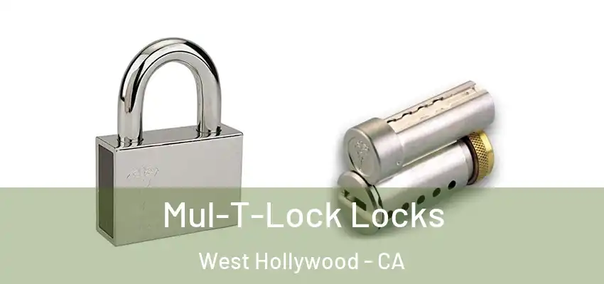  Mul-T-Lock Locks West Hollywood - CA