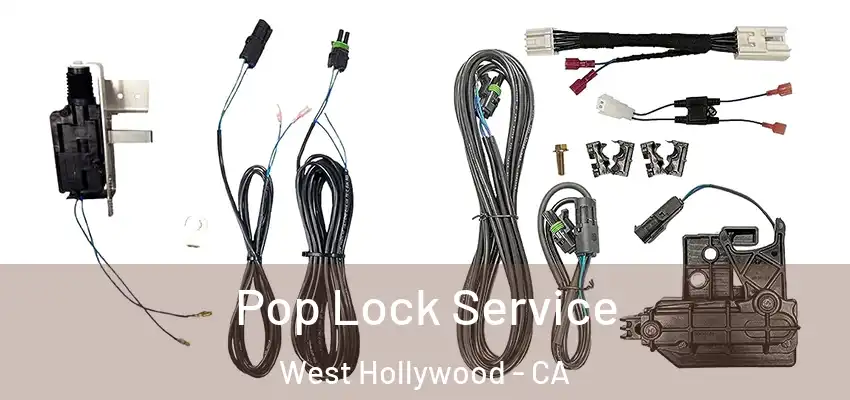  Pop Lock Service West Hollywood - CA