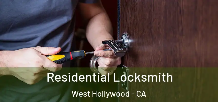 Residential Locksmith West Hollywood - CA