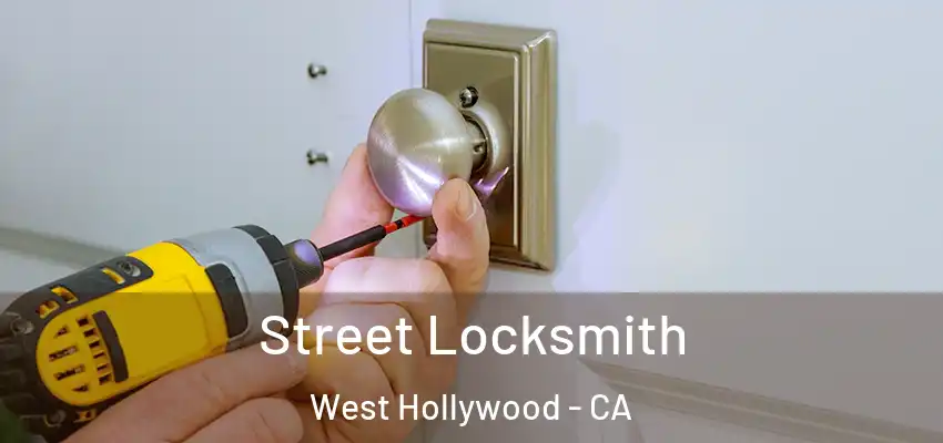  Street Locksmith West Hollywood - CA